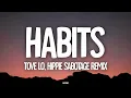 Tove Lo - Habits (Stay High) (Lyrics) *Hippie Sabotage Remix*