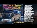 Lagu LAGU NOSTALGIA PALING DICARI | TEMBANG KENANGAN PALING INDAH | JANGAN SALAH MENILAI #lagukenangan