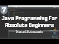 Java Tutorial for Beginners - Nested Statements