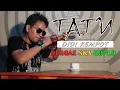 Download Lagu TATU - DIDI KEMPOT || Versi REGGAE SKA KOPLO (Cover)