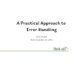 A Practical Approach to Error Handling