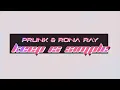 Prunk & Rona Ray - Keep It Simple (Extended Mix)