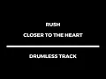 Rush - Closer to the Heart (drumless)