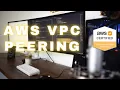 AWS VPC Peering Tutorial AWS Certified Solutions Architect Part 2