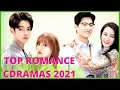 Download Lagu Top 10 Best Chinese Modern Romance Dramas Of 2021 That Are Worth Watching 💖🔥🔥