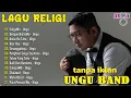Download Lagu Lagu Religi Ungu Band Terbaru  |PlaylistLagu Religi |spesial tanpa iklan