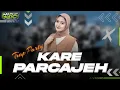 Download Lagu DJ KARE PARCAJEH TRAP PARTY CETUS 2025 ARABIC VERSI MADURA || DJ LAGU MADURA