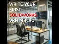 Mastering the SOLIDWORKS API - Writing Your First SOLIDWORKS VBA Macro