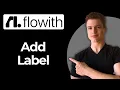 How To Add A Text Label To The Canvas Using Flowith AI Full Guide