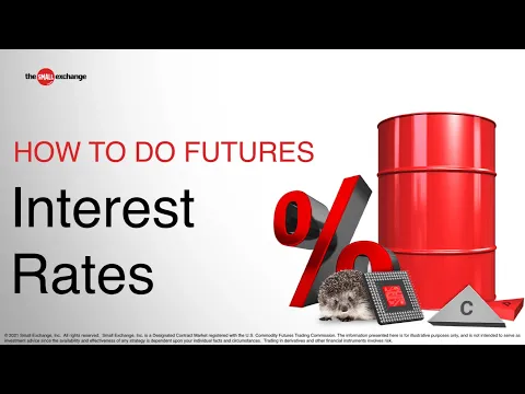 Learn How to Trade Interest Rates | How to Do Futures