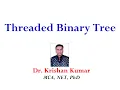 85 Threaded Binary Tree full explanation Data Structures