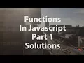 Javascript - Functions Part 1 Solutions