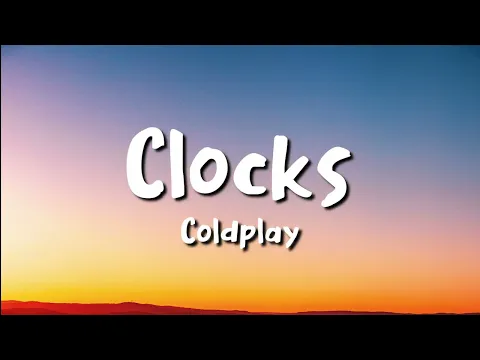 Download MP3 Coldplay - Clocks (Lyrics)