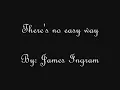 Download Lagu James Ingram - There's No Easy Way (to break somebody's heart)  Lyrics GoogootagzTV