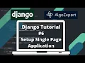 Django Tutorial AlgoExpert Clone - Setup Single-Page Application PART 1