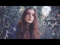 Vietsub | People Help The People - Birdy | Lyrics Video