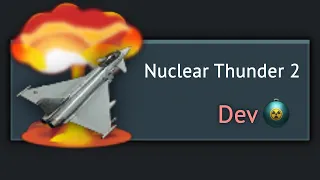 Dev Top Tier Nuke Thunder