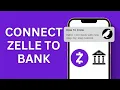 How to Connect Zelle to Bank
