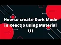 How to create Dark Mode in ReactJS using Material UI
