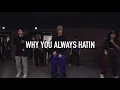 Why You Always Hatin? - YG ft. Drake, Kamaiyah / Enoh Choreography