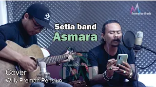 Download Setia Band - Asmara II Willy preman pensiun ( Yoyok Bikeboyz ) \u0026 Resa Engko Cover live version MP3