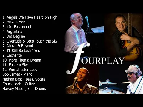 Download MP3 The Very Best of Fourplay Full Album 2023