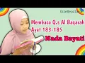 Download Lagu Membaca Q.s Al Baqarah Ayat 183-185 ||Belajar Ngaji Nada Bayati by Gizelleoctavia