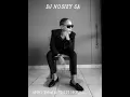 Lagu DJ NOSIEY SA - AFRO TRIBAL \u0026 TECH HOUSE MIXTAPE [MAY 2021]