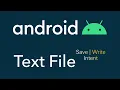 Android Save and Write Text File with Intent Tutorial 2020