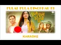 Download Lagu Fulai Fula Dinchhau Ki | KARAOKE with lyrics | Asmita Adhikari