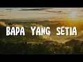 Download Lagu Bapa yang setia - Brenda (Lirik) Lagu Rohani