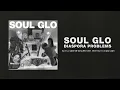 Soul Glo - "Spiritual Level Of Gang Shit" feat. Mckinley Dixon and Lojii (Full Album Stream)