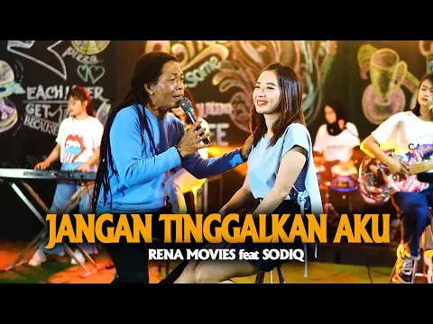 Download MP3 Rena Movies Ft. Sodiq - Jangan Tinggalkan Aku | Official Live Video