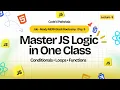 JavaScript Conditionals Loops Functions Explained Beginner to Advanced Live Tutorial 2025