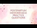 Postpartum Hemorrhage Practice Questions Quiz NCLEX-Style OB Nursing Questions Rationales