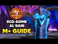 Lagu ECO-DOME AL'DANI Mythic+ Dungeon Guide | The War Within Season 3