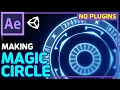 Game VFX Tutorial - Magic Circle with AfterEffects For Unity No Plugins Eng Kor Sub