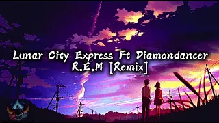 luna city express r e m ft diamondancer dr duda remix 