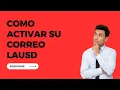 Spanish How to Activate LAUSD Email at My login