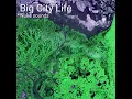 Big City Life (Remix Club Song) - Nuke Sounds
