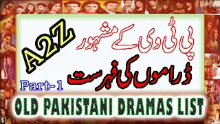 a to z best pakistani old ptv dramas all time hit pakistani best old ptv dramas list part 1