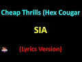 Sia - Cheap Thrills (Hex Cougar Remix) (Lyrics version)