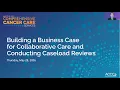 Building a Business Case for Collaborative Care Conducting Caseload Reviews