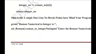 21CSL46 PYTHON PROGRAMMING LAB Program04B IMPLEMENT TO CONVERT ROMAN NUMERICALS INTO INTEGERS