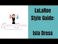 LuLaRoe Style Guide Isla Dress