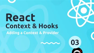 React Context Hooks Tutorial - Adding a Context Provider