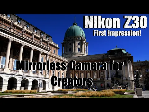 Nikon Z30 VideoTest 4K