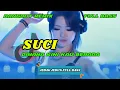 Download Lagu DJ DANGDUT REMIX | SUCI DIMANA KINI KAU BERADA | DJ REMIX TERBARU | DJ X PRO