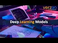 Deep Learning Models Deep Learning tutorial Verzeo