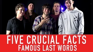 Download Famous Last Words -  Five Crucial Facts MP3